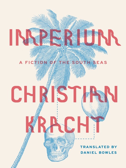 Title details for Imperium by Christian Kracht - Wait list
